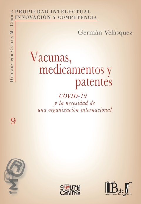 Velásquez, Germán - Vacunas, medicamentos y patentes. COVID-19 y la necesidad de una organización internacional