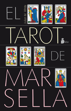 El Tarot de Marsella (Libro + Mazo)