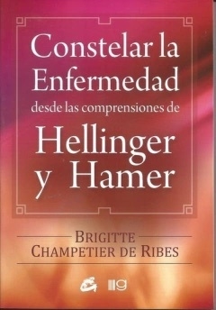 Constelar la enfermedad desde las compresiones - Hellinger y Hamer