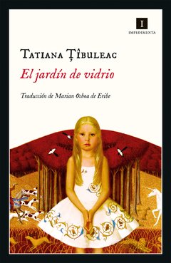 EL JARDÍN DE VIDRIO | TATIANA TIBULEAC