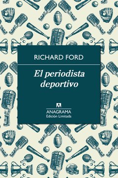 EL PERIODISTA DEPORTIVO | RICHARD FORD