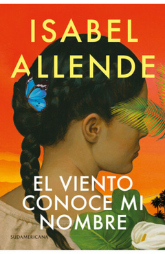 EL VIENTO CONOCE MI NOMBRE | ISABEL ALLENDE