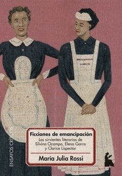 FICCIONES DE EMANCIPACIÓN | MARÍA JULIA ROSSI