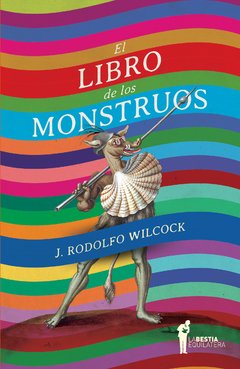El libro de los monstruos de J. Rodolfo Wilcock
