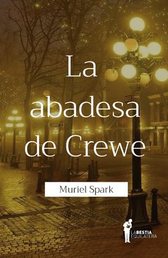 'La abadesa de Crewe' de Muriel Spark (tapa luces)