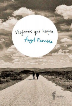 Viajeros que huyen de Ángel Faretta