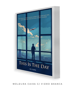 Pôster - This Is The Day - loja online