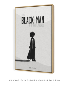 Quadro / Pôster - Black Man In A White World - comprar online