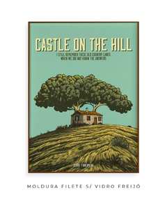 Quadro / Pôster - Castle on the Hill - Zebra Filomena | Quadros e Pôsteres de Música