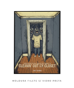 Imagem do Quadro / Pôster - Cleanin' Out My Closet