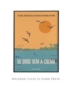 Imagem do Quadro / Pôster - De Onde Vem A Calma