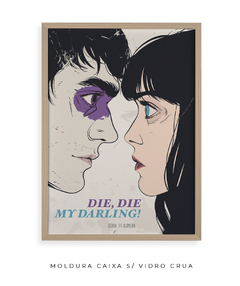 Imagem do Quadro / Pôster - Die, Die My Darling