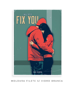 Imagem do Quadro / Pôster - Fix You