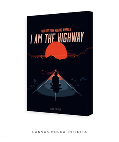 Imagem do Quadro / Pôster - I Am The Highway