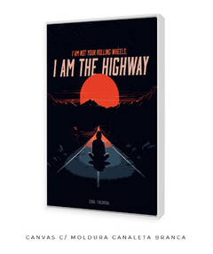 Quadro / Pôster - I Am The Highway