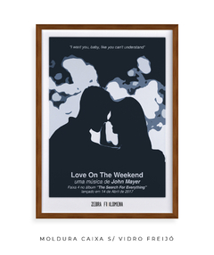 Quadro / Pôster - John Mayer - Love on the Weekend - comprar online