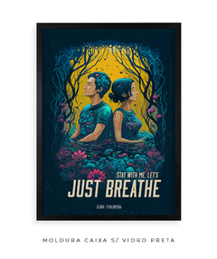 Quadro / Pôster - Just Breathe - Zebra Filomena | Quadros e Pôsteres de Música