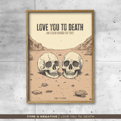 Quadro / Pôster - Love You To Death