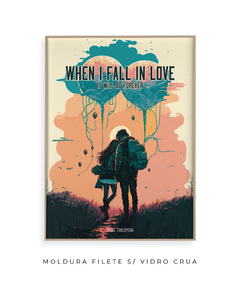 Quadro / Pôster - When I Fall In Love - comprar online