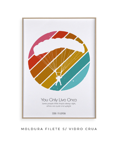 Quadro / Pôster - You Only Live Once - comprar online