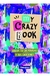 MY CRAZY BOOK LIBERA TU CREATIVIDAD Y TUS EMOCIONE - VV. AA..