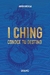 I CHING: CONOCE TU DESTINO -