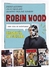 ROBIN WOOD UNA VIDA DE AVENTURAS [ILUSTRADO] [BIOG - ACCORSI DIEGO / NEVELEFF JULIO