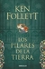 LOS PILARES DE LA TIERRA - FOLLET KENT