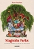 MAGNOLIA PARKS (UNIVERSO MAGNOLIA PARKS 1) - HASTINGS JESSA.