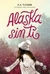 ALASKA SIN TI - TUCKER K.A.