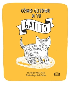 Cómo cuidar a tu gatito