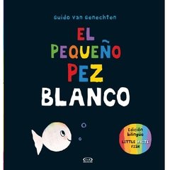El pequeño pez blanco (edición bilingüe)