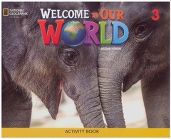 K6 - WELCOME TO OUR WORLD 3 | ACTIVITY BOOK