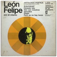 Vinilo Leon Felipe Por Él Mismo - Antologia Poetica Lp Arg