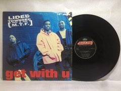 Vinilo Lidell Townsell & M.t.f. Get With U Maxi Usa 1992 en internet