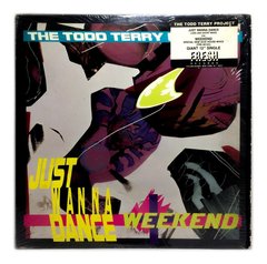 Vinilo The Todd Terry Project Just Wanna Dance / Weekend