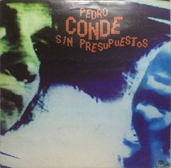 Vinilo Lp - Pedro Conde - Sin Presupuestos + Insert 1985 Arg