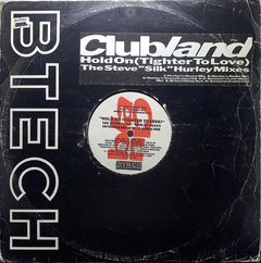 Vinilo Maxi Clubland - Hold On Tighter To Love 1991 Suecia
