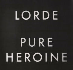 Vinilo Lp - Lorde - Pure Heroine Nuevo Sellado Importado