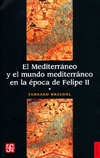 El Mediterráneo y el mundo mediterráneo en la época de Felipe II