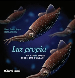 Luz Propia. Un Libros Sobre Seres Que Brillan-Maria Emilia Beyer-Editorial Oceano - comprar online