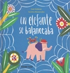 UN ELEFANTE SE BALANCEABA - comprar online