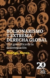 BOLSONARISMO Y EXTREMA DERECHA GLOBAL