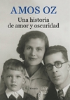 ** UNA HISTORIA DE AMOR Y OSCURIDAD ( N.ED. )