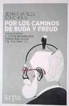 Por los caminos de Buda y Freud