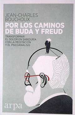 Por los caminos de Buda y Freud