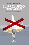 El prejuicio psiquiátrico - Giorgio Antonucci - Katakrak Liburuak - comprar online
