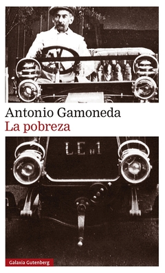 La pobreza - Antonio Gamoneda - Galaxia Gutenberg en internet