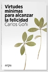 Virtudes mínimas para alcanzar la felicidad