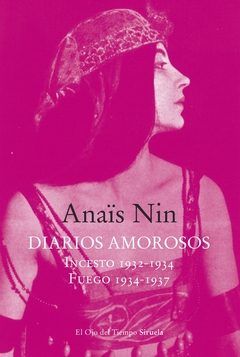 DIARIOS AMOROSOS: INCESTO 1932-1934 / FUEGO 1934-1937